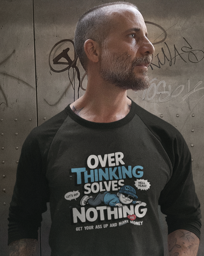 Blexee Men’s Over Thinking Solves Nothing Raglan T-Shirt