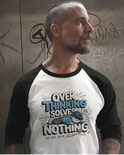 Blexee Men’s Over Thinking Solves Nothing Raglan T-Shirt